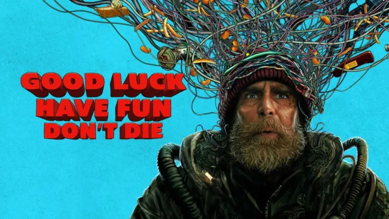 Good Luck, Have Fun, Don't Die