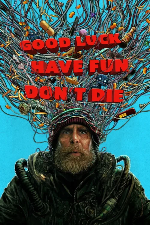 Good Luck, Have Fun, Don't Die: Sam Rockwell's Wildest Film Is a Warning About AI 7 Good Luck, Have Fun, Don't Die poster