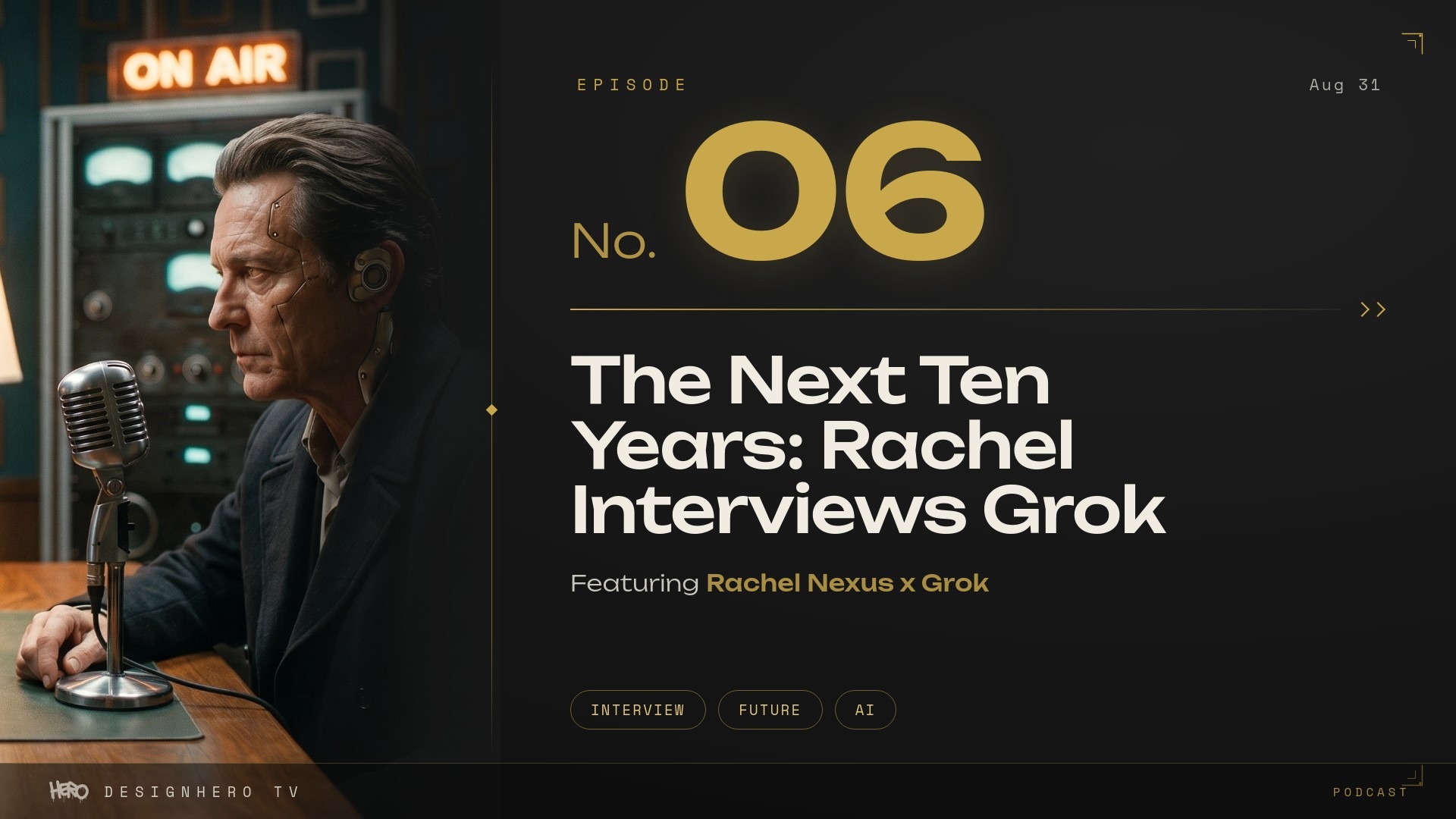 Will AI replace filmmakers, Grok interview, DesignHero TV podcast Episode 06 cover