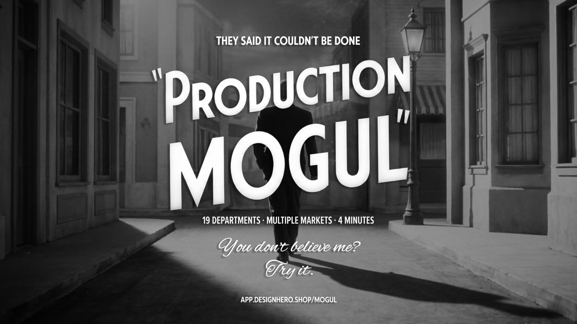 Production Mogul: Price a Production in the Time It Takes to Read the Brief 3 Production Mogul 19 departments multiple markets 4 minutes